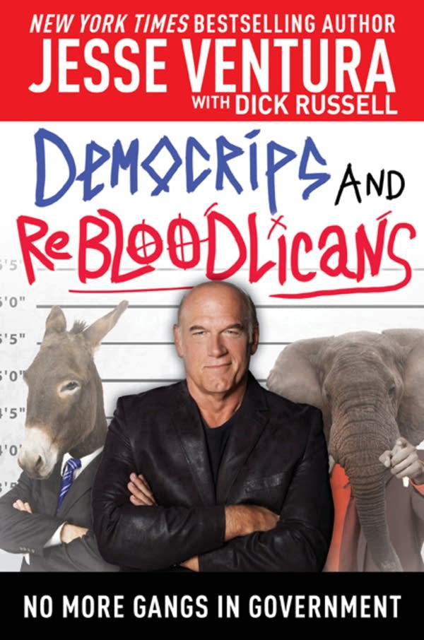 'DemoCRIPS and ReBLOODlicans' by Jesse Ventura