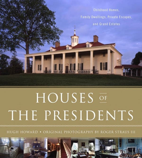 'Houses of Presidents' by Hugh Howard