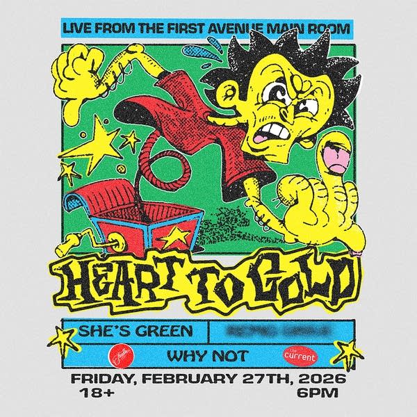 The Current presents Heart to Gold with she's green and WHY NOT