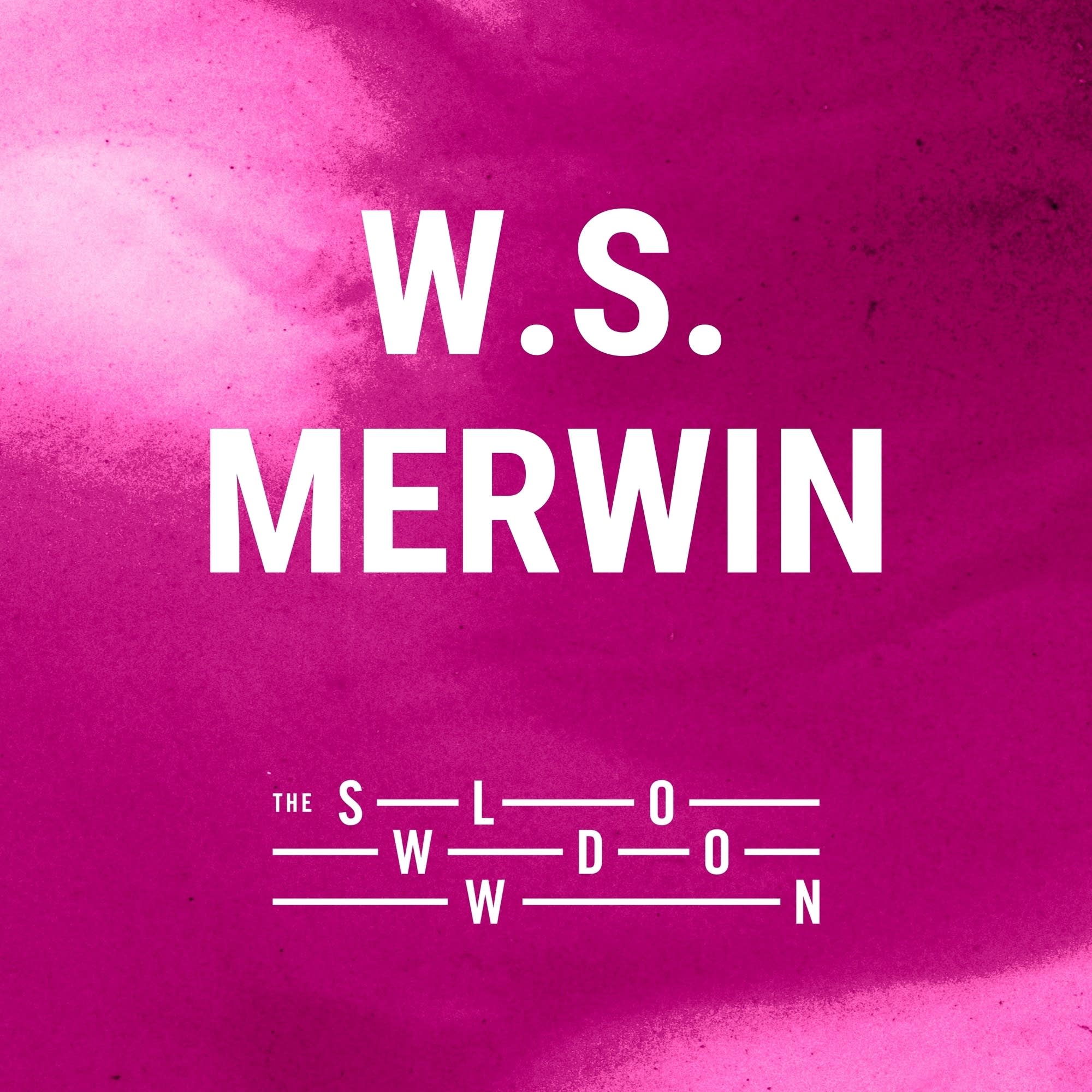 [encore] 278: Thanks by W.S. Merwin