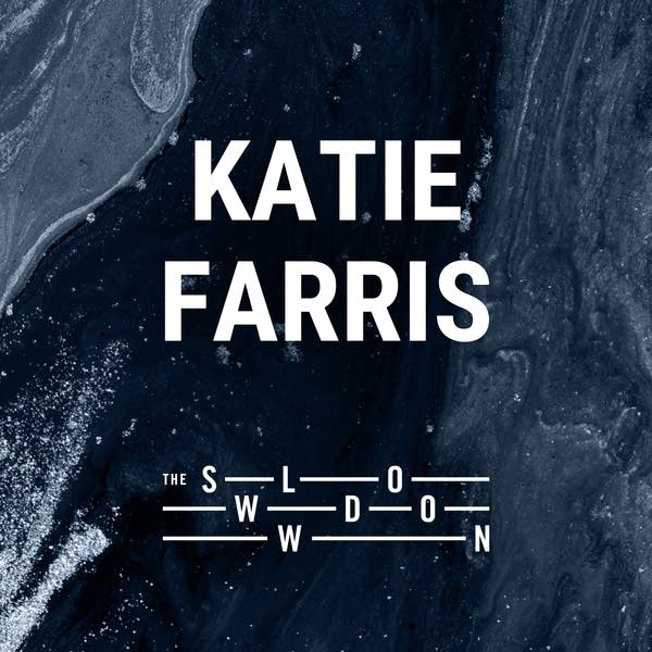 20260402 Slowdown Katie Farris