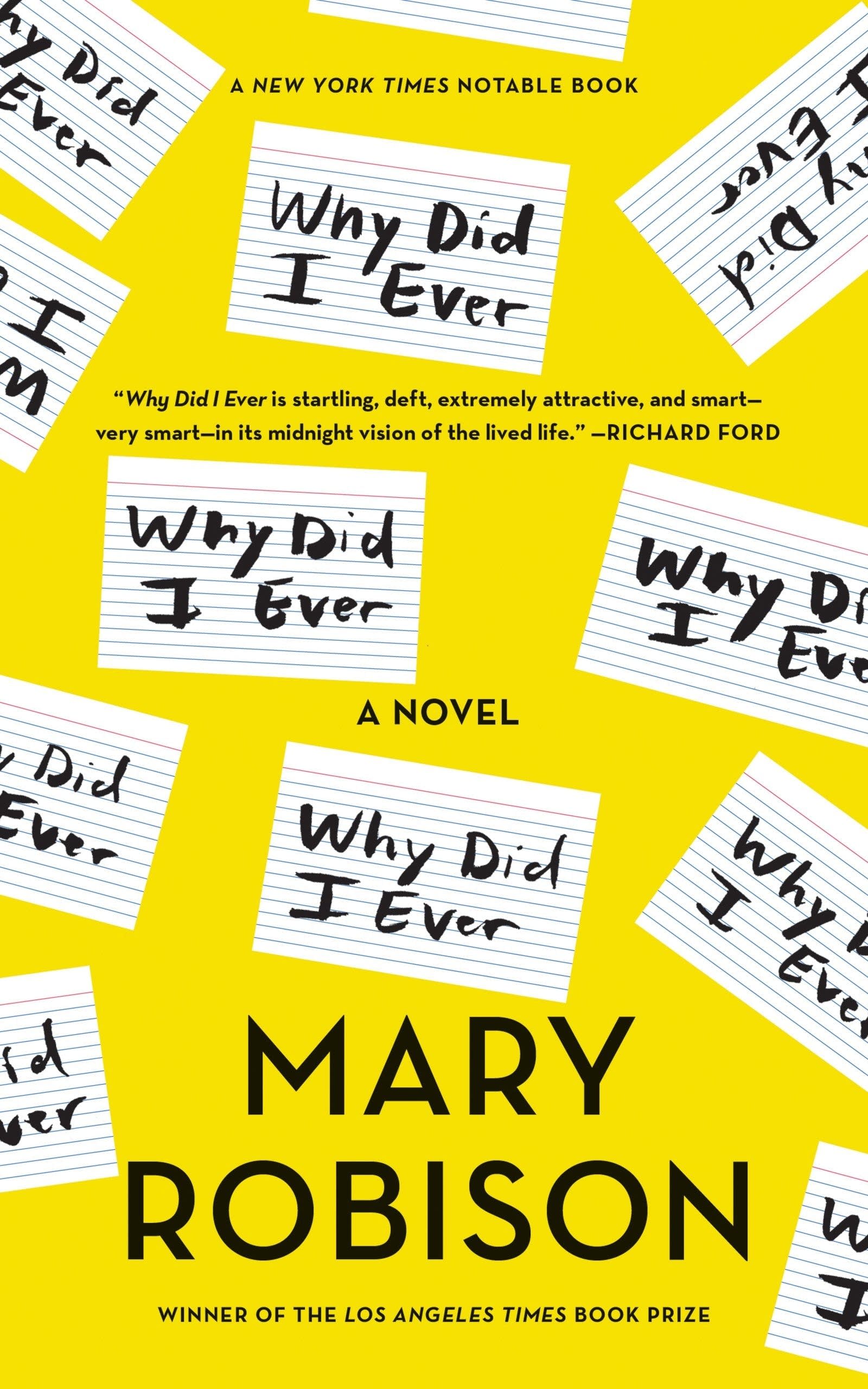 'Why Did I Ever' by Mary Robison