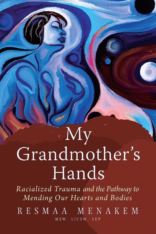 Resmaa Menakem, My Grandmother's Hands book cover